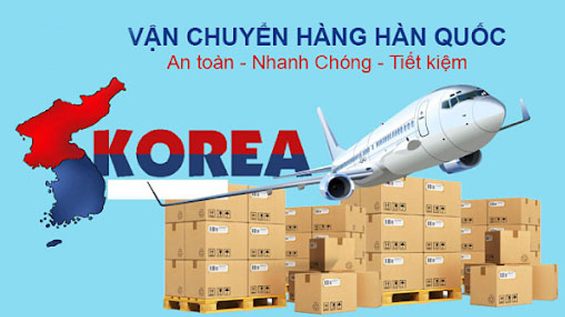 Dịch vụ vận chuyển, gửi hàng đi Hàn Quốc giá rẻ, nhanh và an toàn